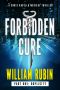 [Chris Ravello Medical Thriller #3, part 01] • Forbidden Cure Part One